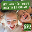 Bioplastik die Zukunft gehört in Kinderhände