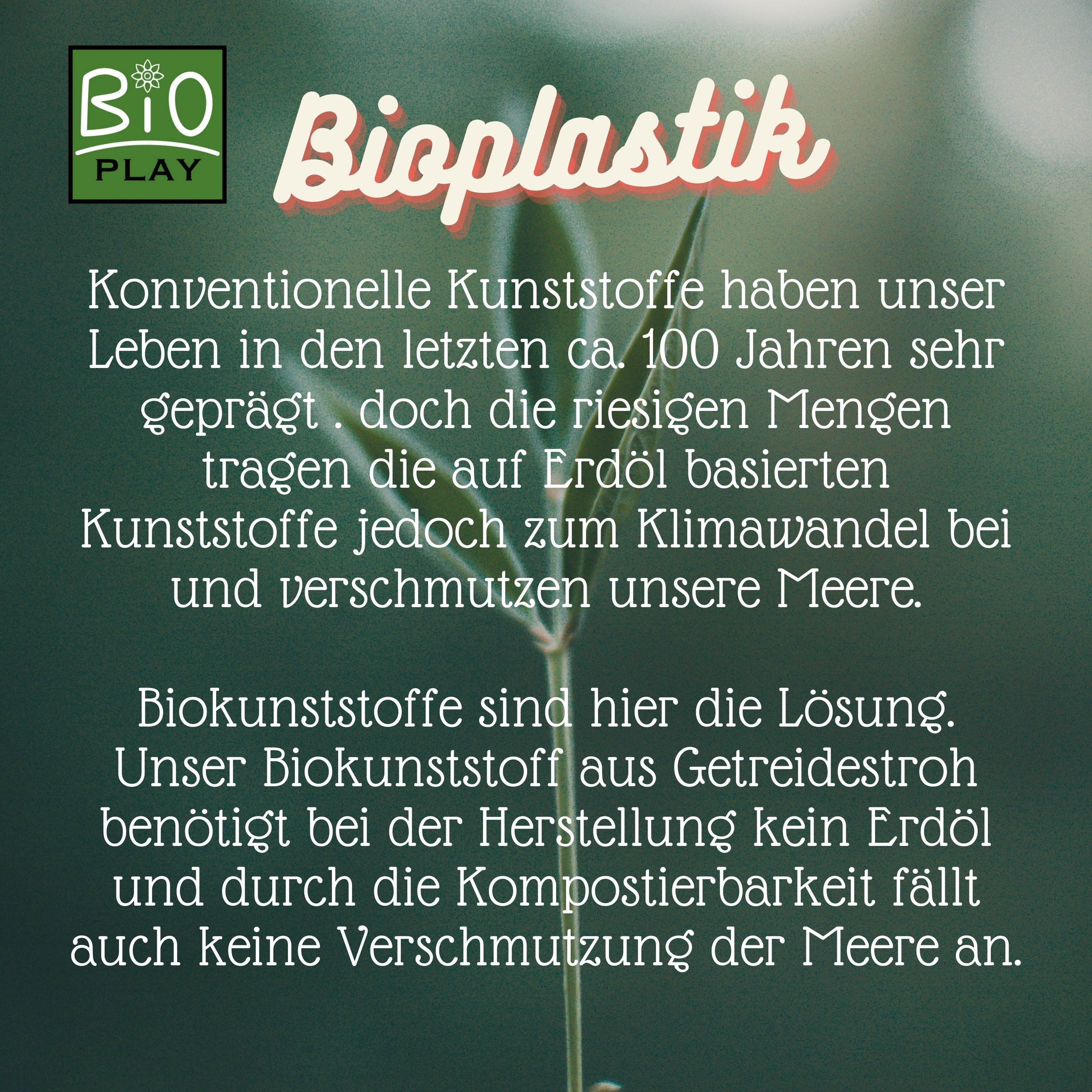 Bioplastik die Zukunft unserer Kinder